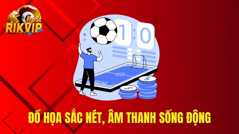 Đồ hoạ đẹp, ấn tượng