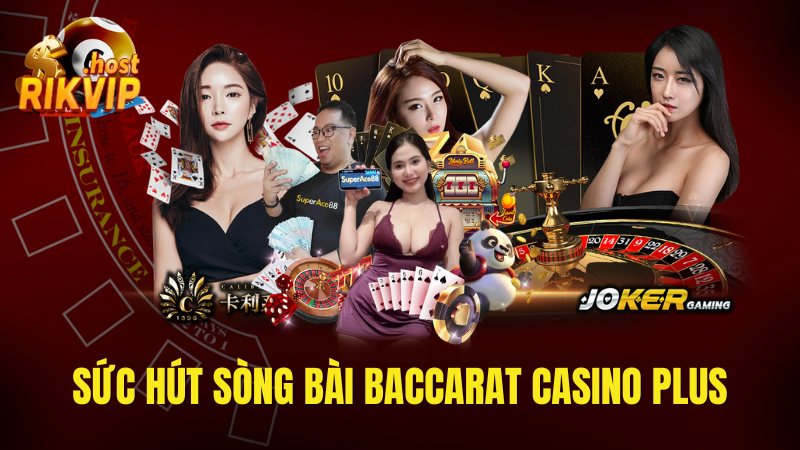 Sòng bài baccarat casino plus thu hút game thủ