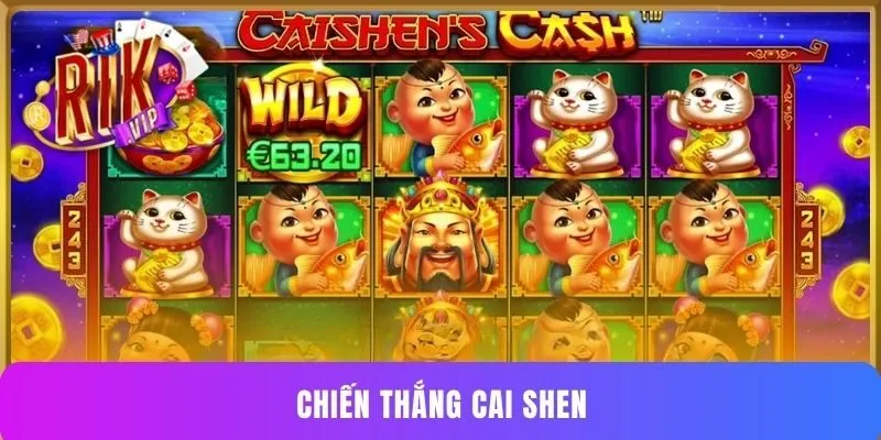 Chiến thắng Cai Shen Rikvip - Mẹo săn Jackpot dễ trúng lớn